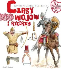 tu-powstala-polska-czasy-wojow-i-rycerzy