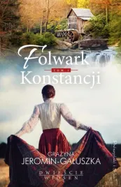 dwiescie-wiosen-t-1-folwark-konstancji