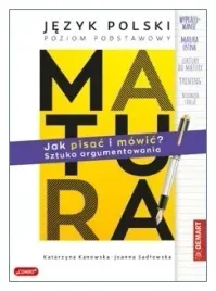 matura-jezyk-polski-poziom-podstawowy-jak-pisac-i-mowic-sztuka