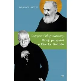 caly-jestes-blogoslawiony-dzieje-przyjazni-m-wydawnictwo