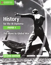 history-for-the-ib-diploma-paper-1-the-move-to-global-war