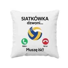 siatkowka-dzwoni-musze-isc-poduszka-dla-siatkarza-kibica-siatkarki-prezent