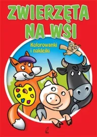 zwierzeta-na-wsi-kolorowanki-i-naklejki-praca-zbiorowa