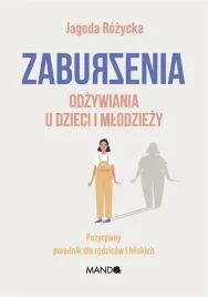 zaburzenia-odzywiania-u-dzieci-i-mlodziezy-jagoda-rozycka