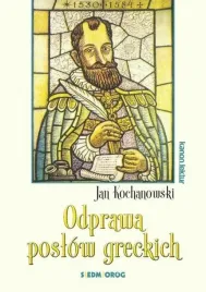 odprawa-poslow-greckich-jan-kochanowski