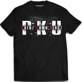 3xl-koszulka-pku-czaszka-napis-patrz-komu-ufasz-kibolska-ustawka-wyjazdowa