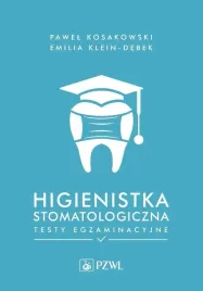 higienistka-stomatologiczna-testy-egzaminacyjne-pawel-kosakowski-emilia-k
