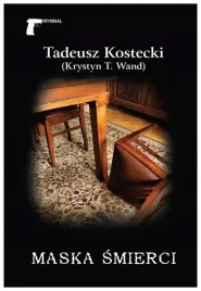 maska-smierci-tadeusz-kostecki-krystyn-t-wand