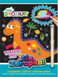 lubie-dinozaury-ale-zdrapka-wielkie-sny