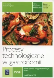 procesy-technologiczne-w-gastronomii-kwalifikacja-t-6-czesc-2-zeszyt-cw