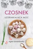czosnek-uzdrawiajaca-moc