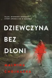 harpercollins-polska-dziewczyna-bez-dloni-thriller-psychologiczny-z-zask
