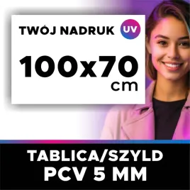 tablica-szyld-reklama-100x70cm-pcv-5mm-druk-uv-wlasny-nadruk