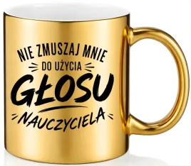 kubek-zloty-z-nadrukiem-prezent-dzien-nauczyciela-koniec-roku-szkolnego