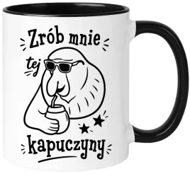 kubek-z-nadrukiem-smieszny-prezent-na-rozne-okazje-zrob-mnie-kapuczyny