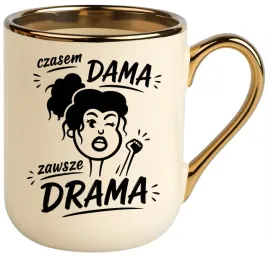 kubek-premium-z-nadrukiem-smieszny-prezent-czasem-dama-zawsze-drama