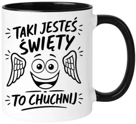 kubek-z-nadrukiem-smieszny-prezent-na-rozne-okazje-taki-swiety-jestes