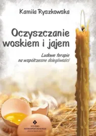 oczyszczanie-woskiem-i-jajem-kamila-ryszkowska