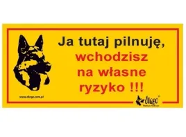 tabliczka-ostrzegawcza-ja-tutaj-pilnuje-wchodzisz-na-wlasne-ryzyko-dingo