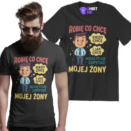 smieszna-koszulka-prezent-dla-meza-z-nadrukiem-meska-robie-co-chce-roz-xxl