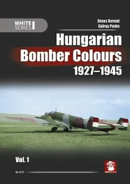hungarian-bomber-colours-1927-1945-vol-1