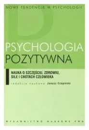 psychologia-pozytywna-nauka-o-szczesciu-czapinski