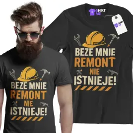 prezent-dla-budowlanca-koszulka-fachowca-beze-mnie-remont-nie-istnieje-xxl