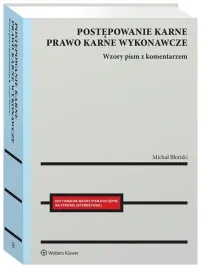postepowanie-karne-i-prawo-karne-wykonawcze-wzory-pism-procesowych-z