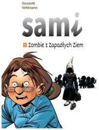sami-t-11-zombie-z-zapadlych-ziem-fabien-vehlmann