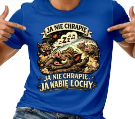t-shirt-koszulka-meska-ja-nie-chrapie-ja-wabie-lochy-smieszna-prezent-xxl