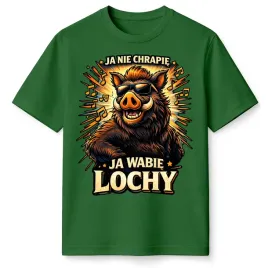 t-shirt-koszulka-meska-ja-nie-chrapie-ja-wabie-lochy-smieszna-prezent-s