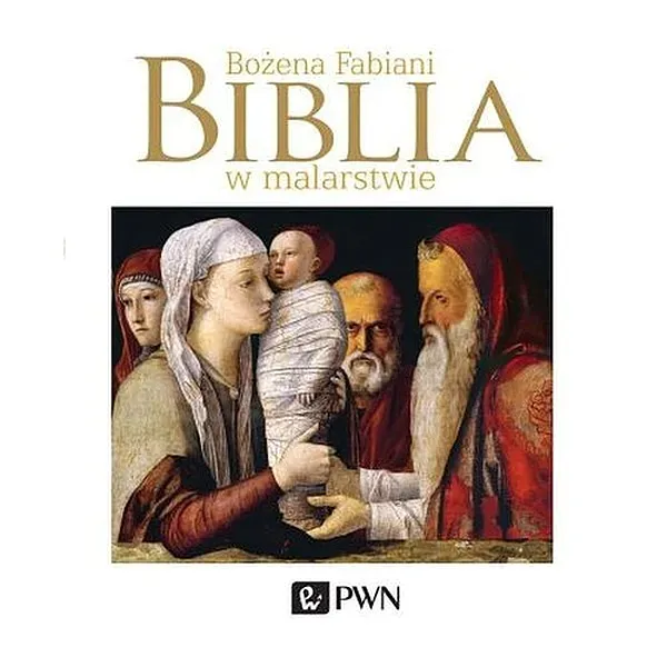 BIBLIA W MALARSTWIE - Fabiani  Bożena