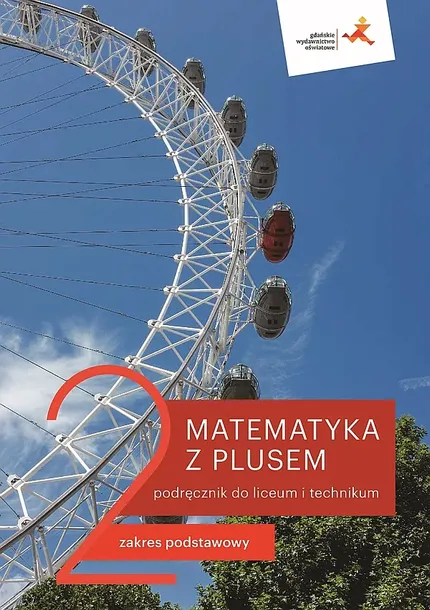 NOWE MATEMATYKA Z PLUSEM PODRĘCZNIK DO LICEUM I TECHNIKUM DLA KLASY 2 ZAKRES PODSTAWOWY MLK2-1 - Małgorzata Dobrowolska,Marcin Karpiński,Jacek Lech