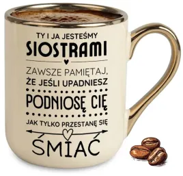 kubek-bezowy-elegant-dla-przyjaciolki-ty-i-ja-jestesmy-siostrami-na-prezent