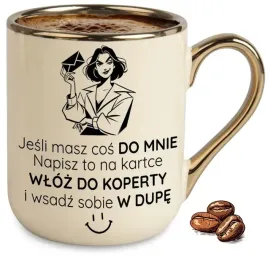 kubek-bezowy-elegant-na-smieszny-prezent-jesli-masz-cos-do-mnie-napisz-to