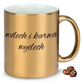 kubek-zloty-na-smieszny-prezent-wdech-i-ku-wa-wydech-duzy-wybor