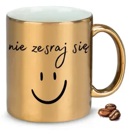 kubek-zloty-na-smieszny-prezent-ne-zesraj-sie-duzy-wybor-wzorow