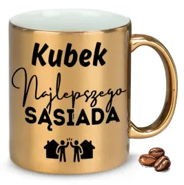 kubek-zloty-na-wyjatkowy-prezent-dla-najlepszego-sasiada-wzory