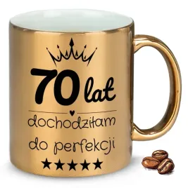 kubek-zloty-na-prezent-urodzinowy-70-lat-dochodzilam-do-perfekcji