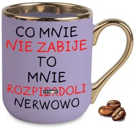 kubek-fioletowy-elegant-na-prezent-co-mnie-nie-zabije-to-mnie-rozpierd-li