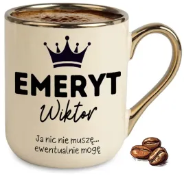 kubek-bezowy-elegant-dla-emeryta-ja-nic-nie-musze-ewentualnie-moge-imie