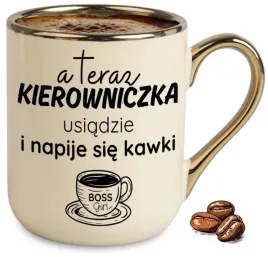 kubek-bezowy-elegant-teraz-kierowniczka-usiadzie-i-napije-sie-kawki-wzory