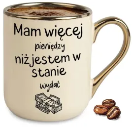 kubek-bezowy-elegant-mam-wiecej-pieniedzy-niz-jestem-w-stanie-wydac-wzory