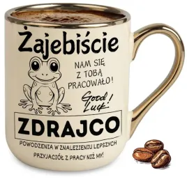 kubek-bezowy-elegant-zajebiscie-nam-sie-z-toba-pracowalo-zdrajco-wzory