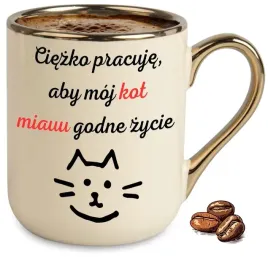 kubek-bezowy-elegant-ciezko-pracuje-aby-moj-kot-miau-godne-zycie-wzory