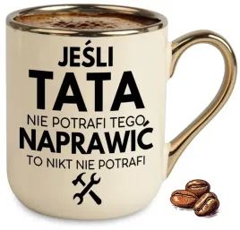 kubek-bezowy-elegant-jesli-tata-nie-potrafi-naprawic-to-nikt-nie-potrafi