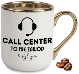 kubek-elegant-bialo-zloty-na-prezent-call-center-to-nie-zawod-to-styl-zycia