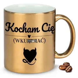 kubek-zloty-na-smieszny-prezent-kocham-cie-wkur-iac-wzory