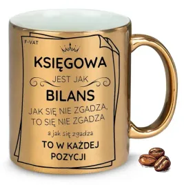 kubek-zloty-na-prezent-upominek-ksiegowa-jest-jak-blians-wzory