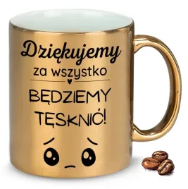 kubek-zloty-prezent-dla-kolegi-dziekujemy-za-wszystko-bedziemy-tesknic
